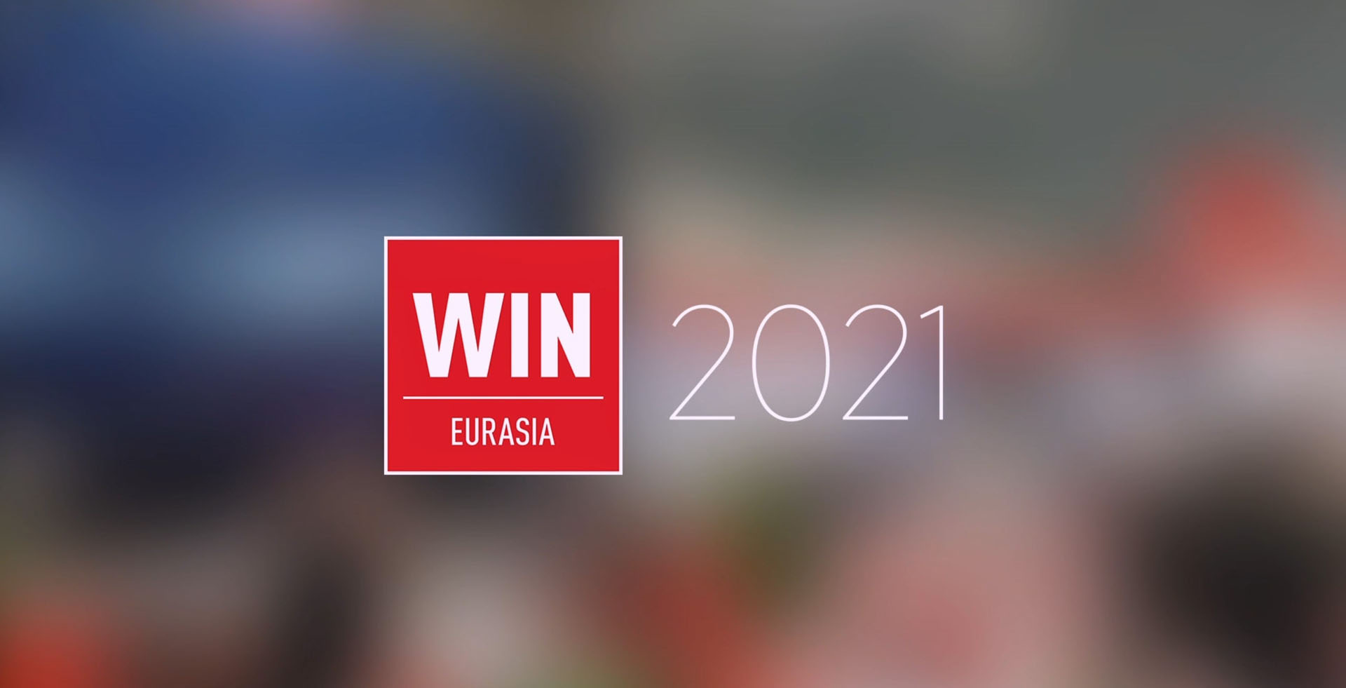 We Were at Win Eurasia 2021 Fair..
